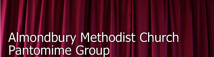 Almondbury Methodist Church Pantomime Group proudly presents...